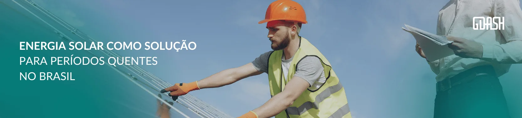 Maximizando o potencial solar em épocas quentes