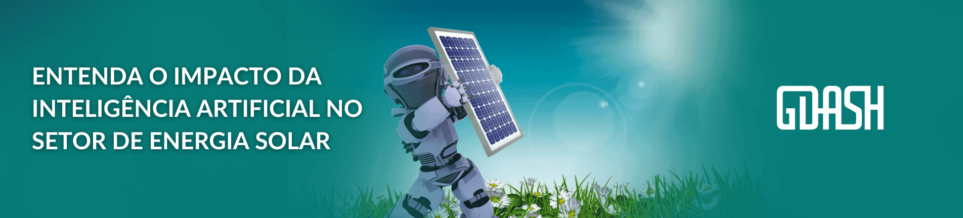 Como a inteligência artificial está transformando a indústria solar