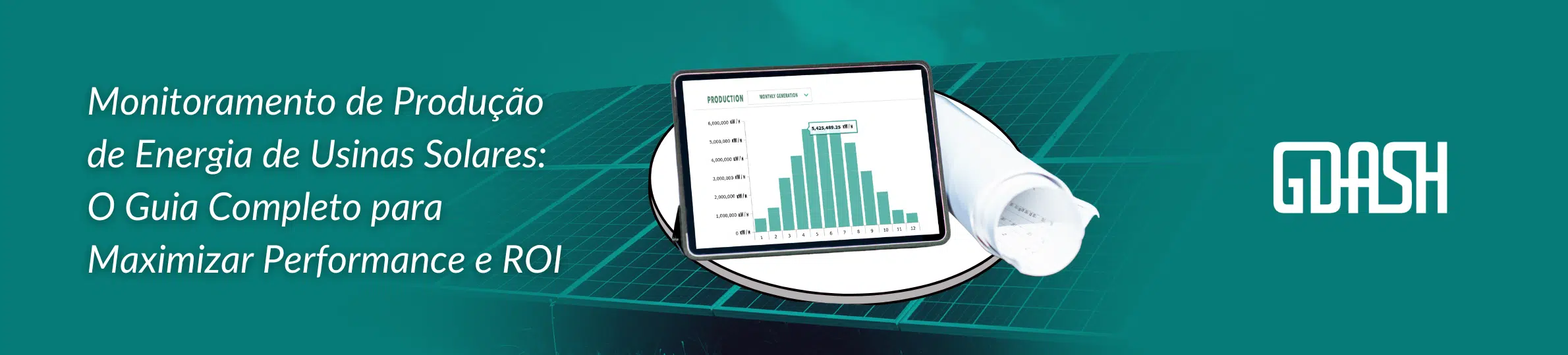 Monitoramento de Produção de Energia de Usinas Solares: O Guia Completo para Maximizar Performance e ROI